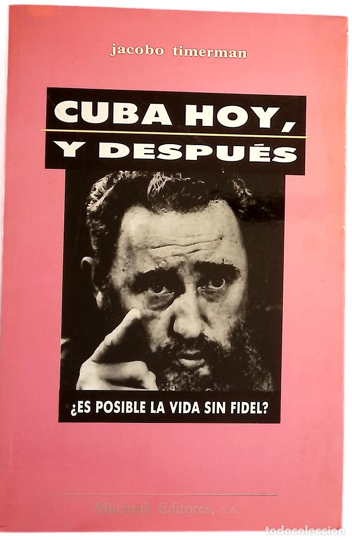 books: Cuba, hoy y despu&eacute;s - Timerman, Jacobo