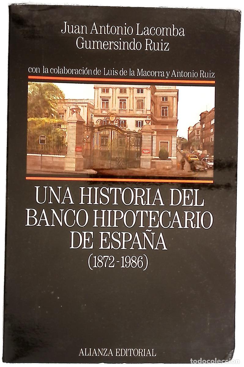 books: Una historia del Banco Hipotecario de Espa&ntilde;a (1872-1986)