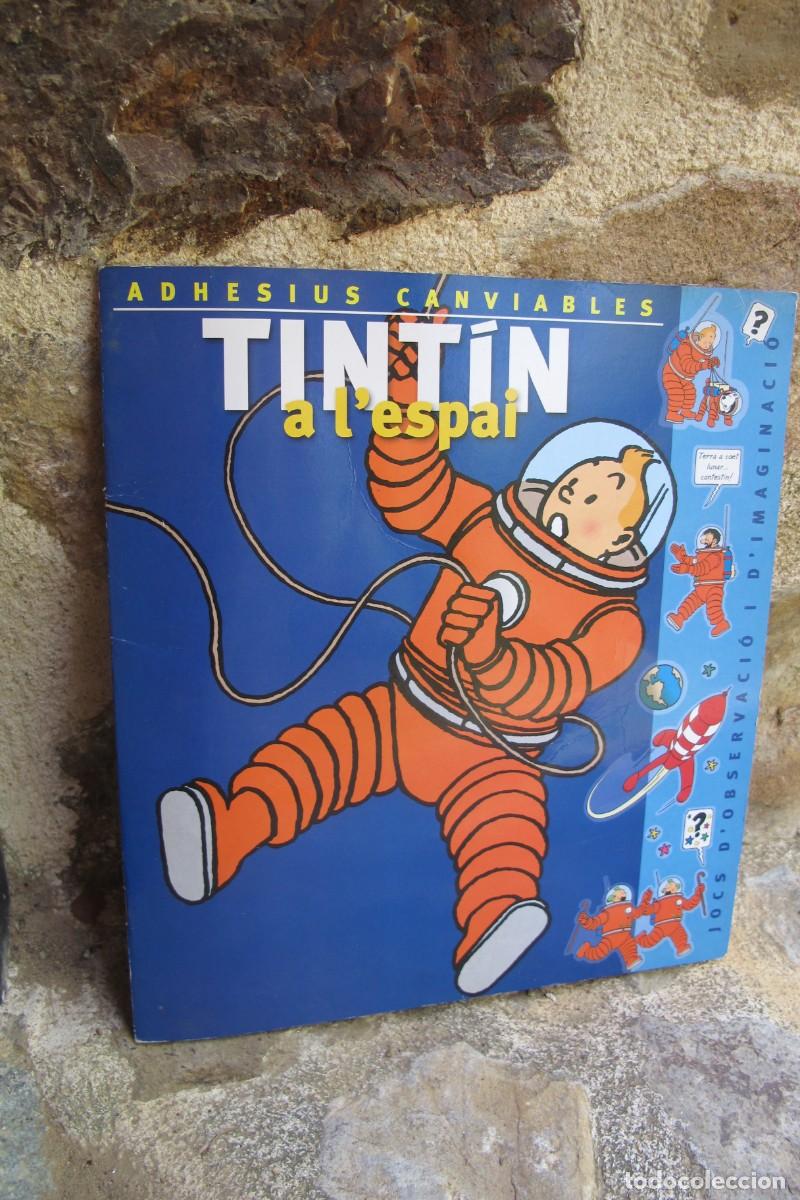 Libros: TINTIN A L'ESPAI. ADHESIUS CANVIABLES. JOCS D'OBSERVACIO I D'ANIMACIO
