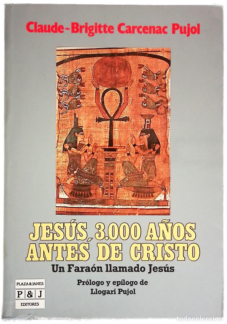 Livres: Jes&uacute;s, 3000 a&ntilde;os antes de Cristo un fara&oacute;n llamado Jes&uacute;s