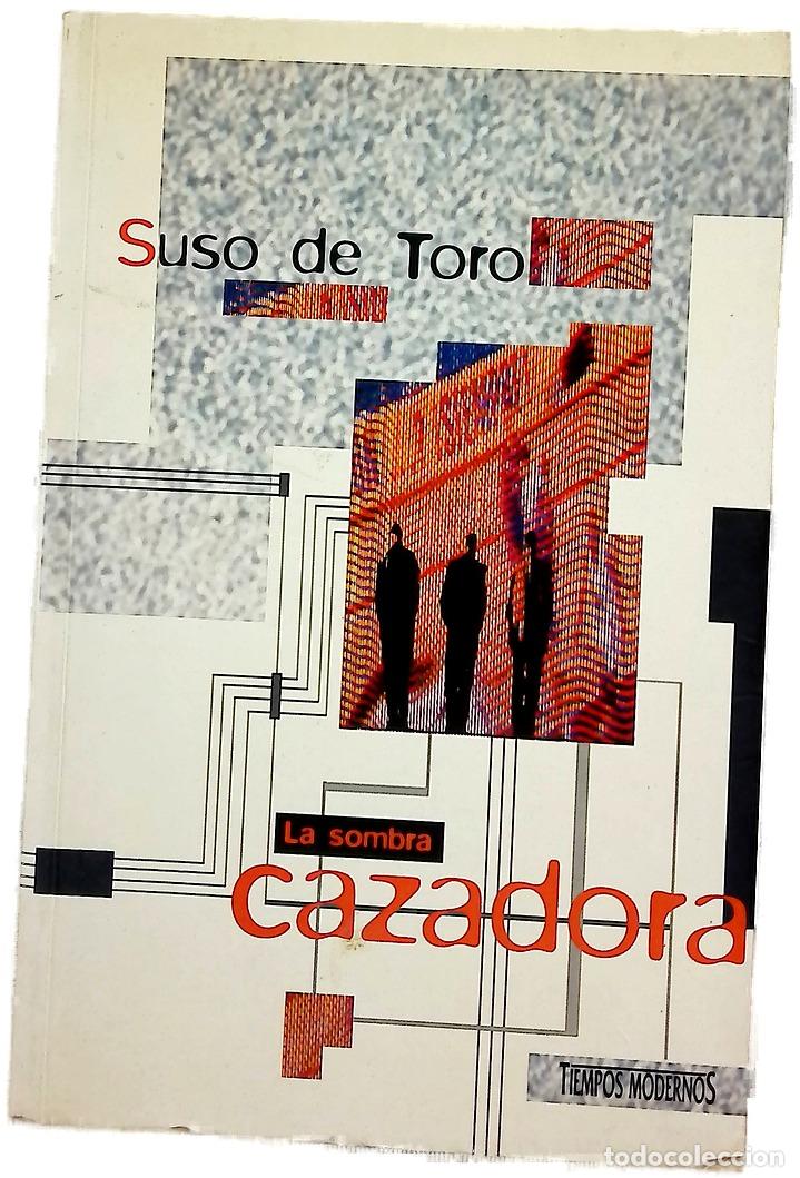 books: La sombra cazadora - Toro, Suso de