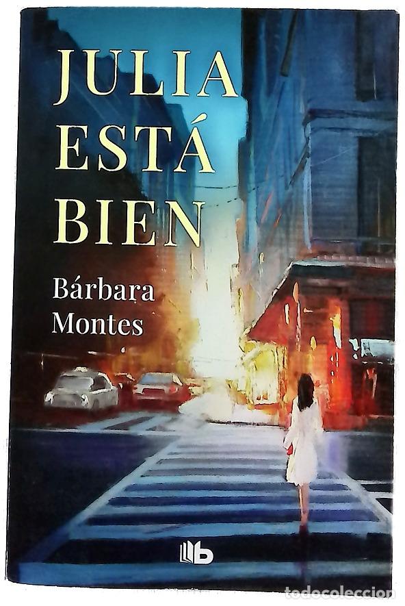B&uuml;cher: Julia est&aacute; bien - Montes, B&aacute;rbara