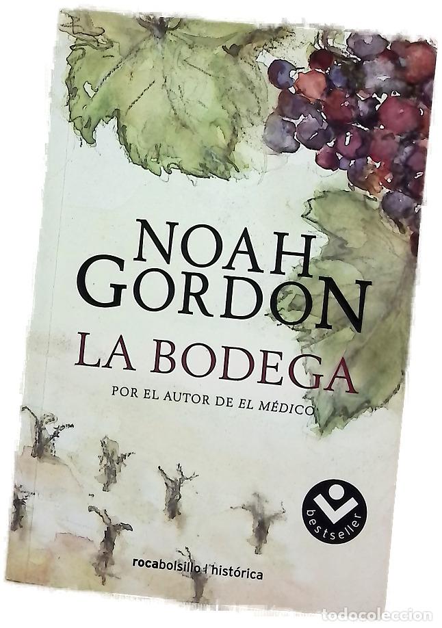 B&uuml;cher: La bodega - Gordon, Noah; H&eacute;riz, Enrique de