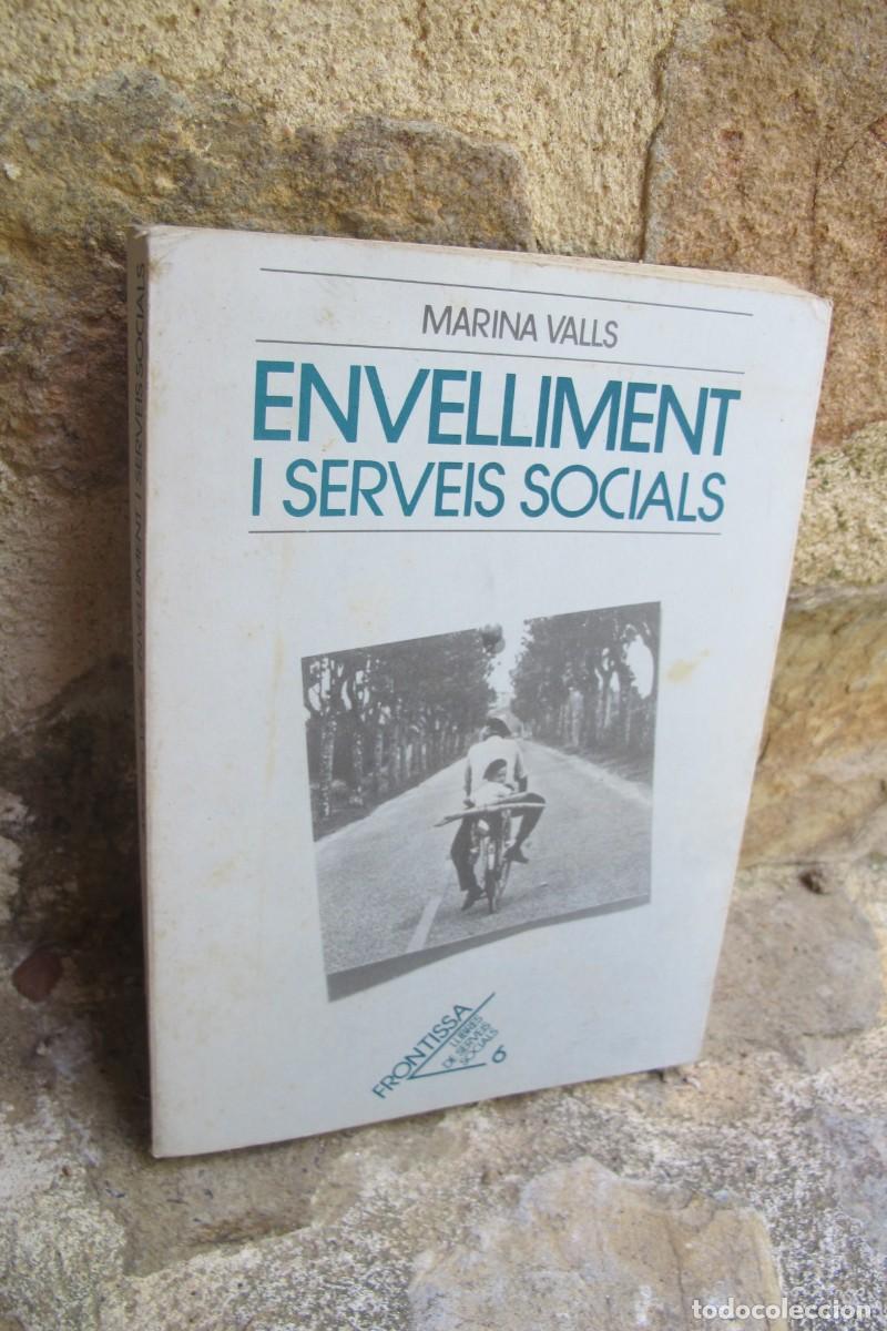 books: ENVELLIMENT I SERVEIS SOCIALS. MARINA VALLS
