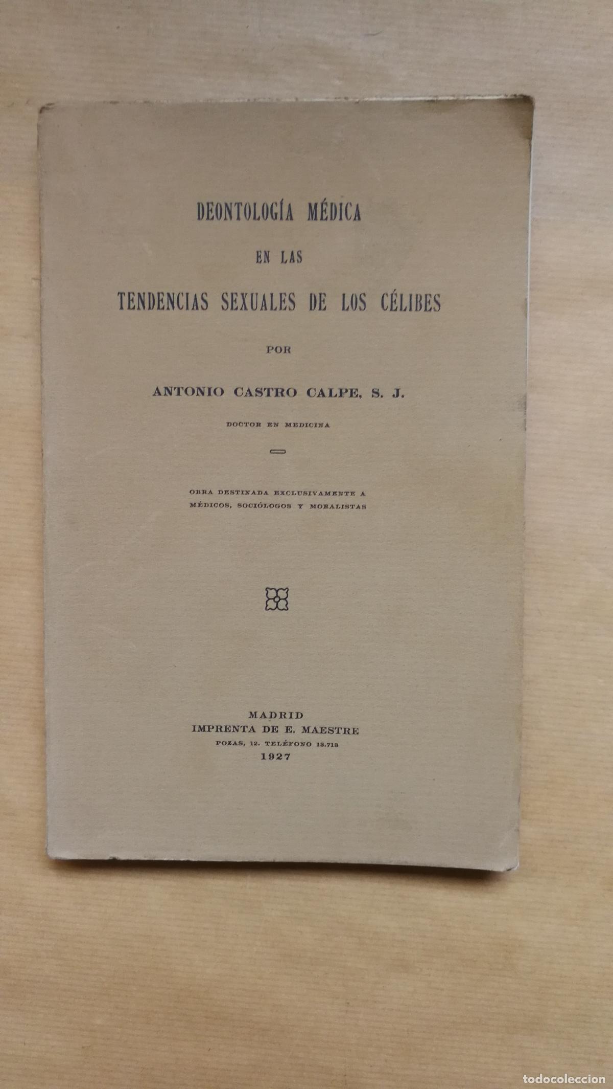 Libros: &rdquo;Deontolog&iacute;a m&eacute;dica en las tendencias sexuales de los c&eacute;libes (Obra destinada exclusivamente a m&eacute;dic