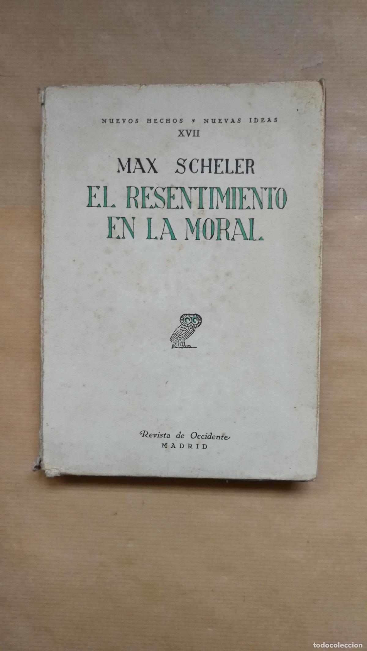 Libros: El resentimiento en la moral - &rdquo;Scheler, Max&rdquo;