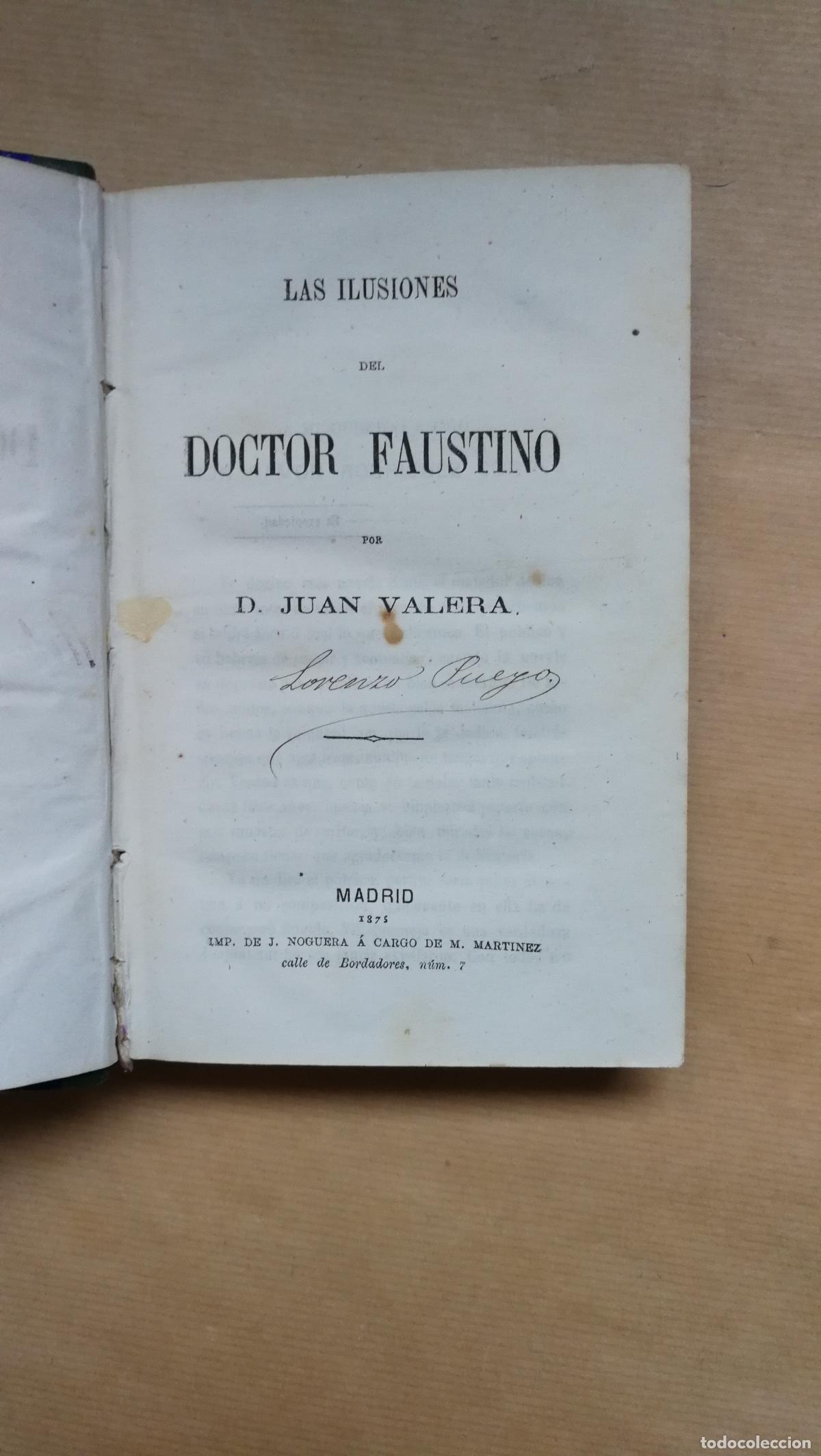 Libros: LAS ILUSIONES DEL DOCTOR FAUSTINO - &rdquo;VALERA, JUAN&rdquo;