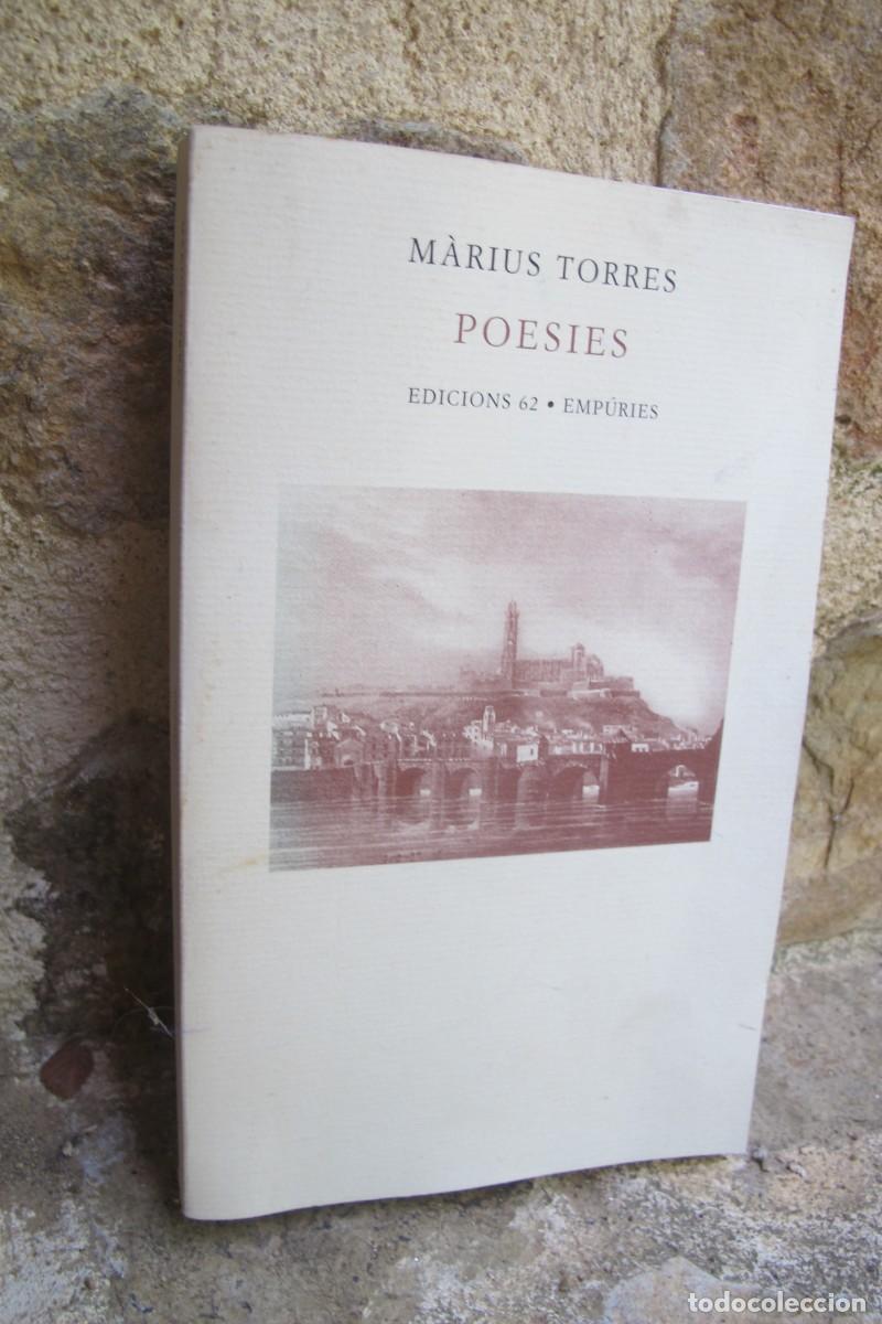 Libros: POESIES. MARIUS TORRES. EDICIONS 62 EMPURIES