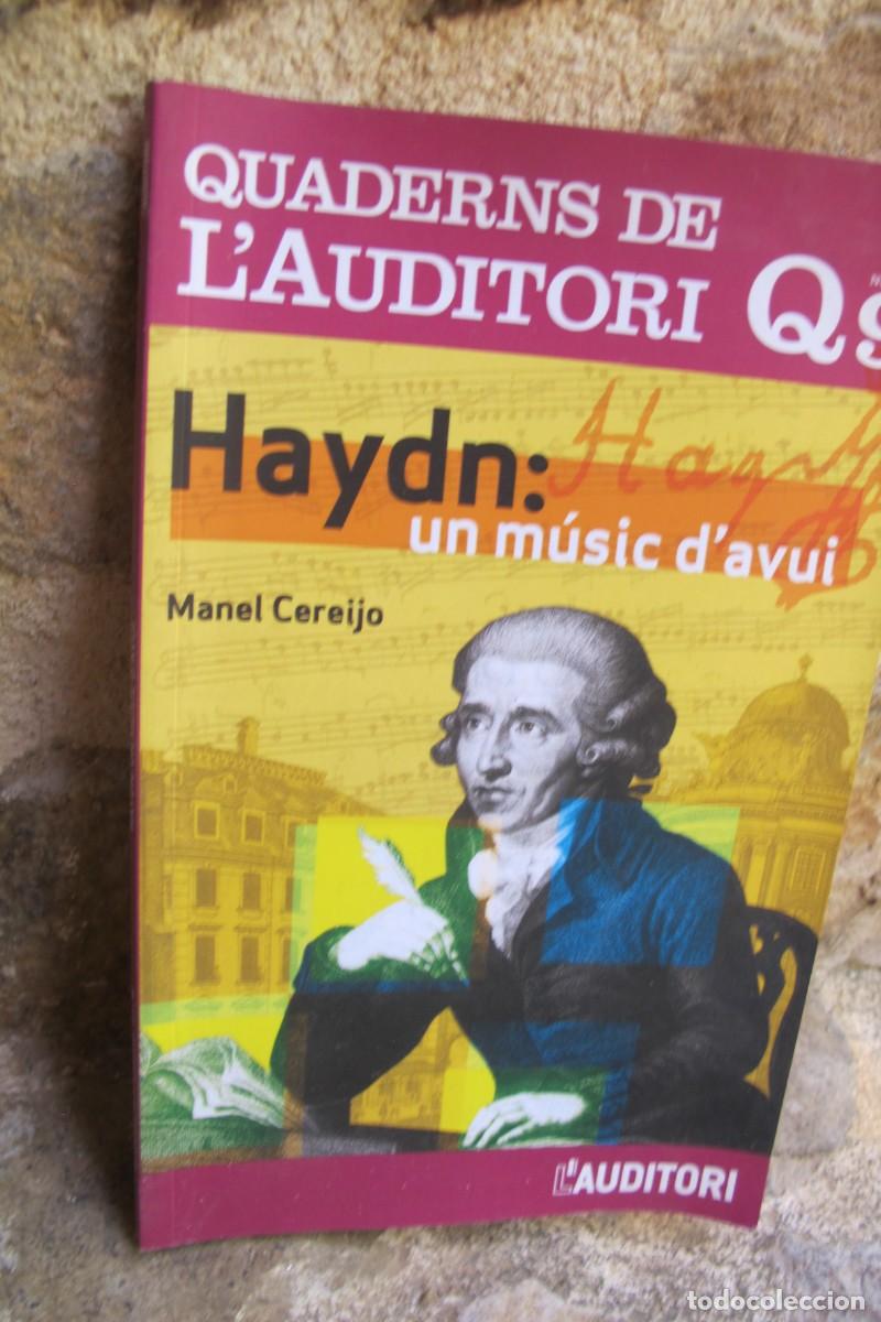 Libros: QUADERNS DE L'AUDITORI Q9 HAYDN UN MUSIC D'AVUI. MANEL CEREIJO