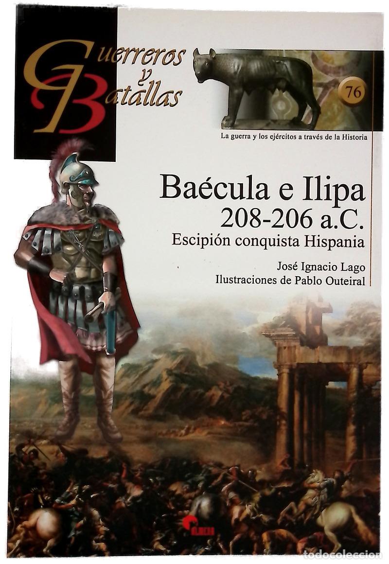 books: Ba&eacute;cula e Ilipa, 208-206 a.C. : Escipi&oacute;n conquista Hispania