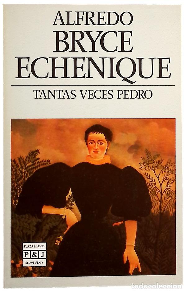 books: Tantas veces Pedro - Bryce Echenique, Alfredo