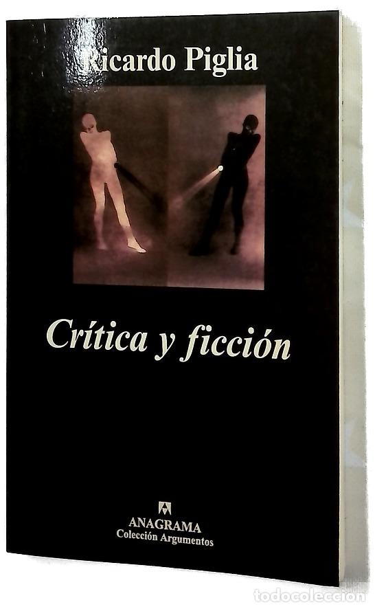 books: Cr&iacute;tica y ficci&oacute;n - Piglia, Ricardo