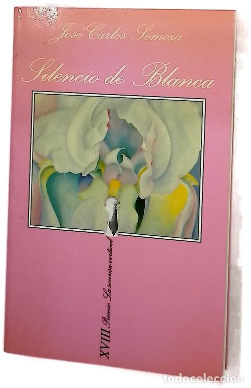 Libri di seconda mano: Silencio de Blanca - Somoza, Jos&eacute; Carlos
