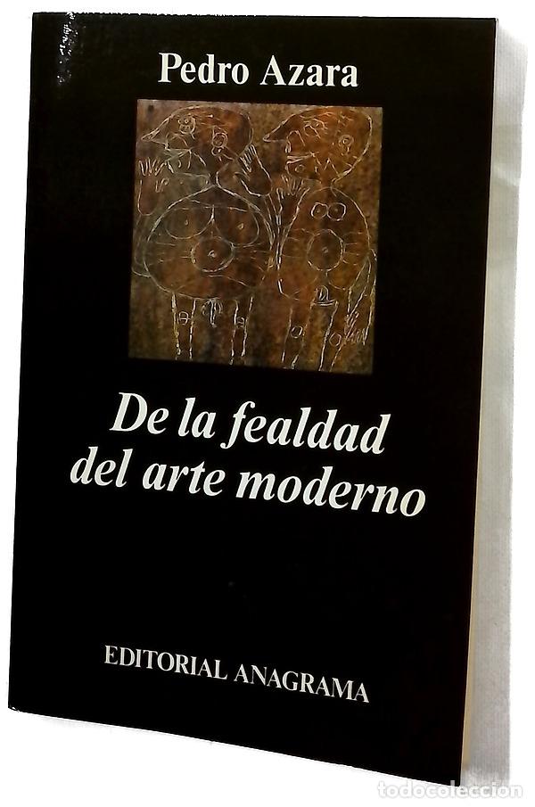 Libri di seconda mano: De la fealdad del arte moderno el encanto del fruto prohibido