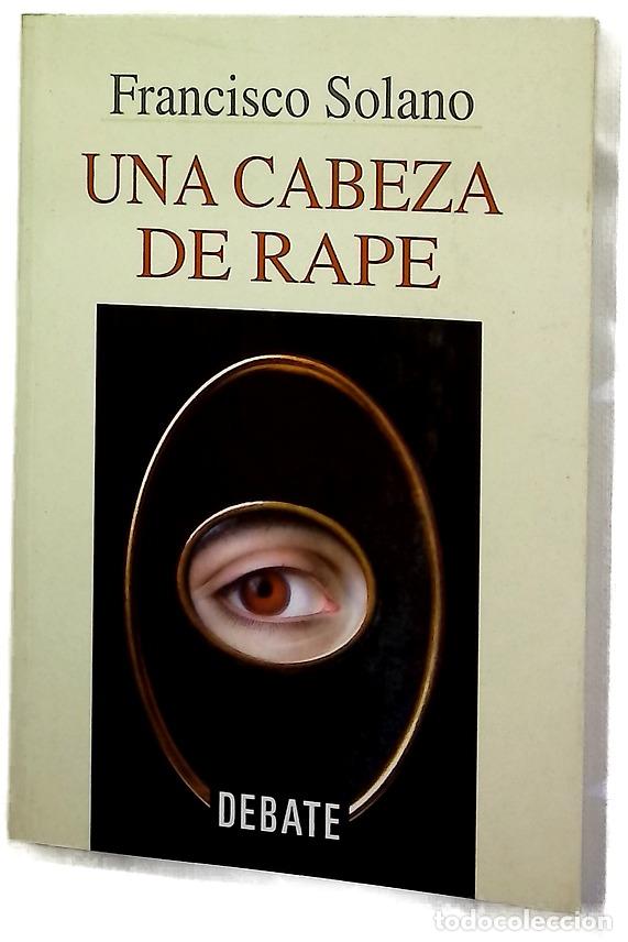 Libri di seconda mano: Una cabeza de rape - Solano, Francisco