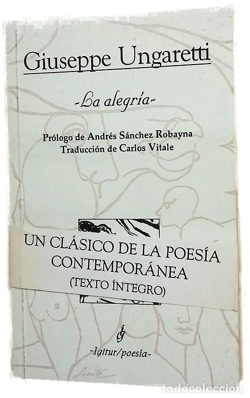 Libri di seconda mano: La alegr&iacute;a - Ungaretti, Giuseppe