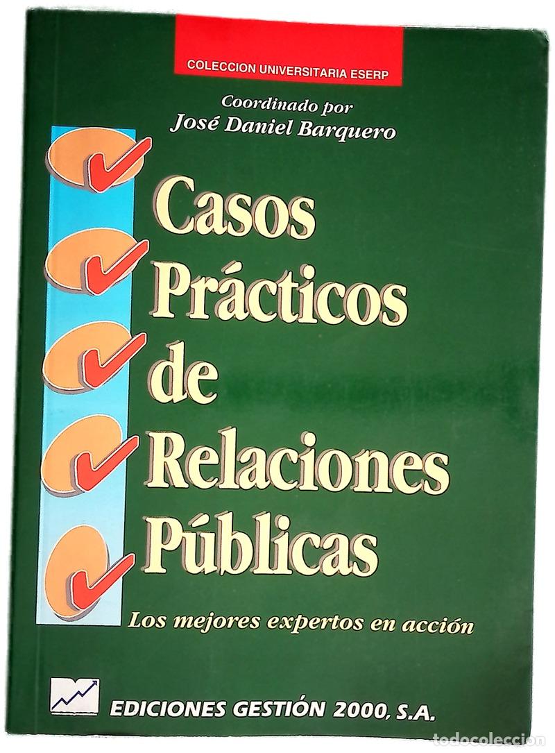 Libri di seconda mano: Casos pr&aacute;cticos de relaciones p&uacute;blicas