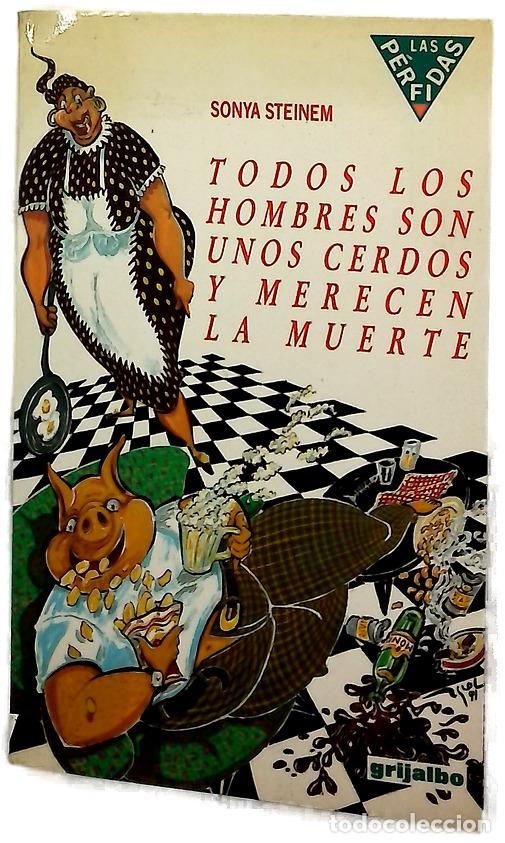 Libros: Todos los hombres son unos cerdos y merecen la muerte
