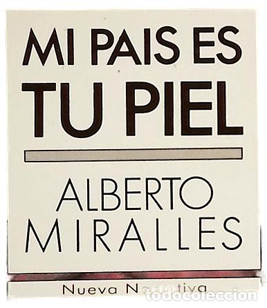 Libros: Mi pa&iacute;s es tu piel - Miralles, Alberto