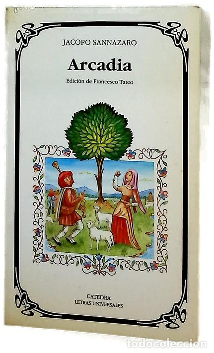 Libros: Arcadia - Sannazaro, Jacopo; Tateo, Francesco; Mart&iacute;nez Mesanza, Julio