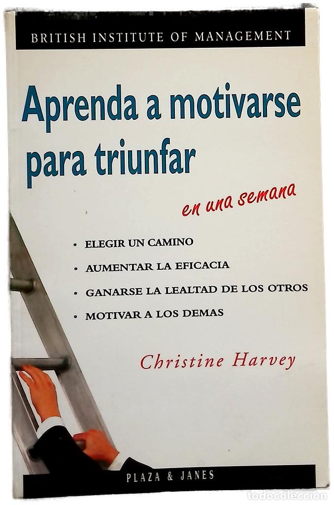 Libros: Aprenda a motivarse para triunfar en una semana