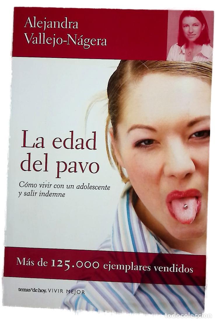 Libros: La edad del pavo - Vallejo-N&aacute;gera