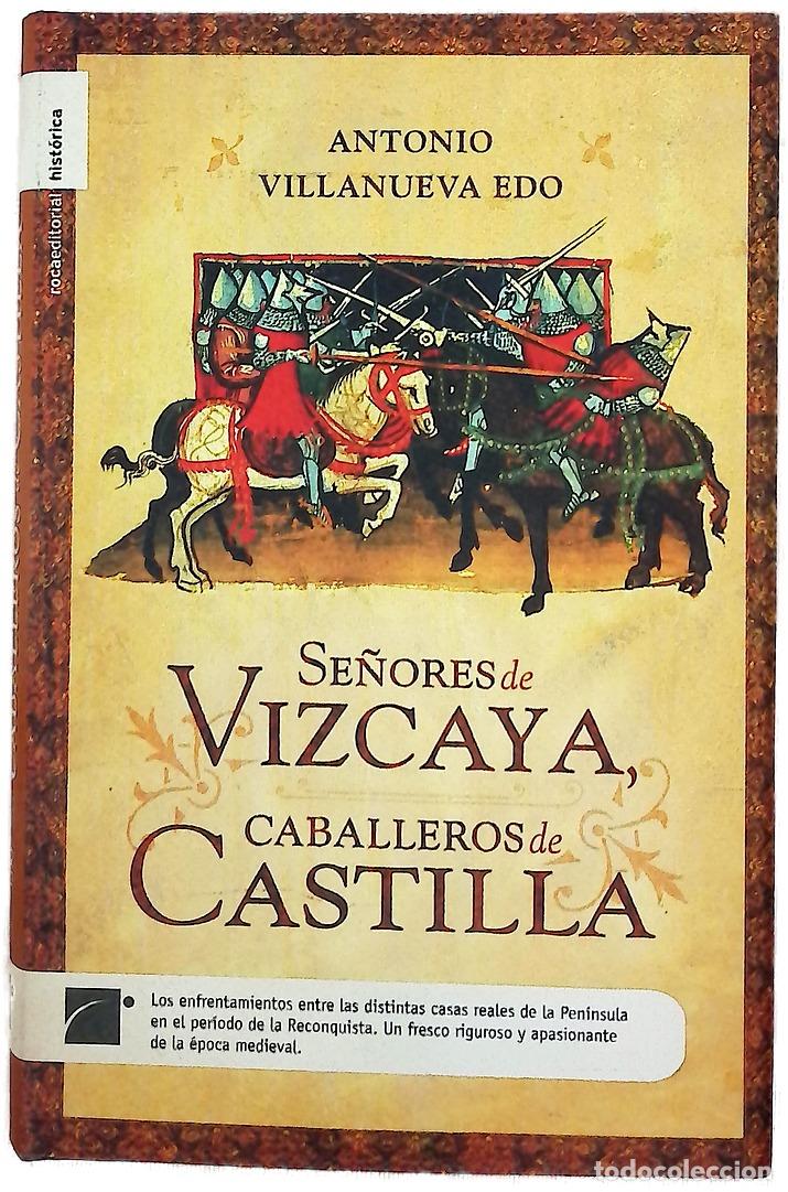 Libros: Se&ntilde;ores de Vizcaya, caballeros de Castilla