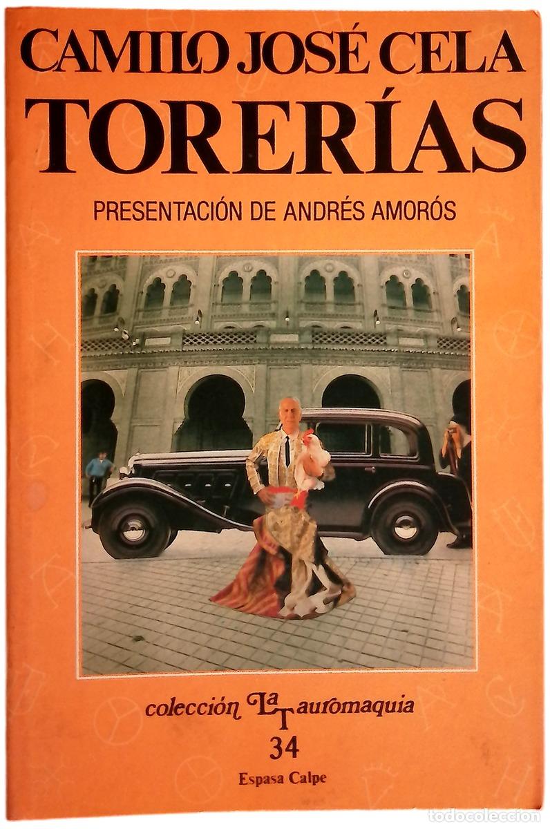 Libros: Torer&iacute;as - Cela, Camilo Jos&eacute;; Amor&oacute;s, Andr&eacute;s; Vintes, Fernando