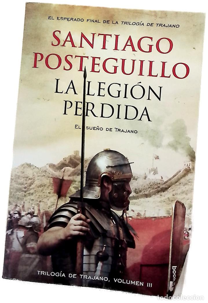 Libros: La legi&oacute;n perdida : el sue&ntilde;o de Trajano