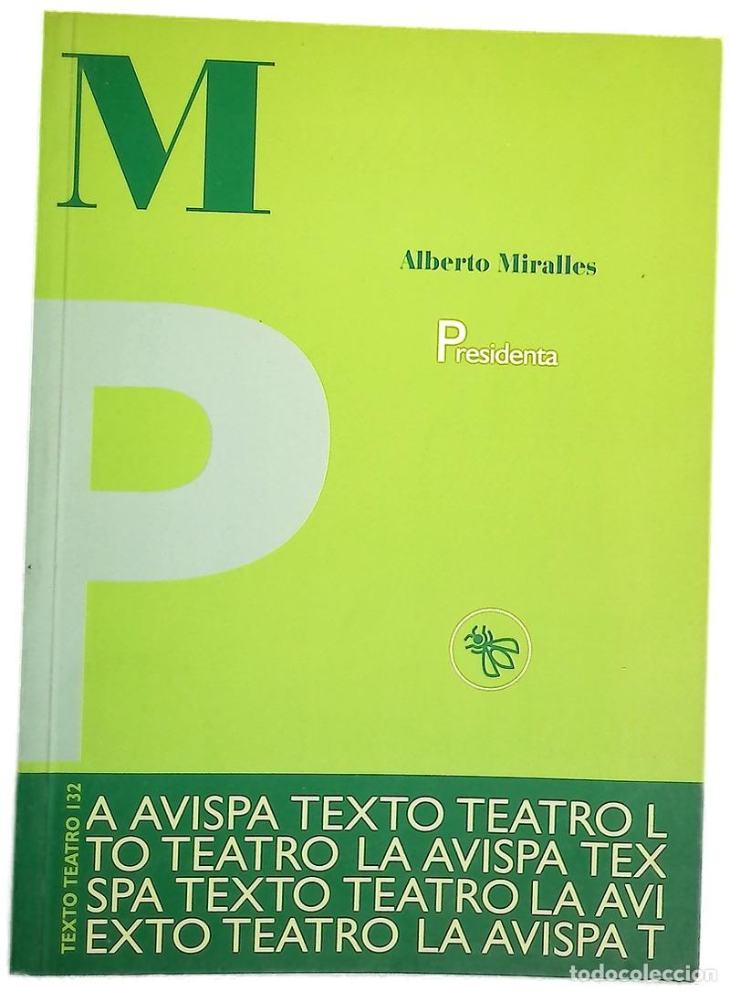 Libros: Presidenta - Miralles, Alberto