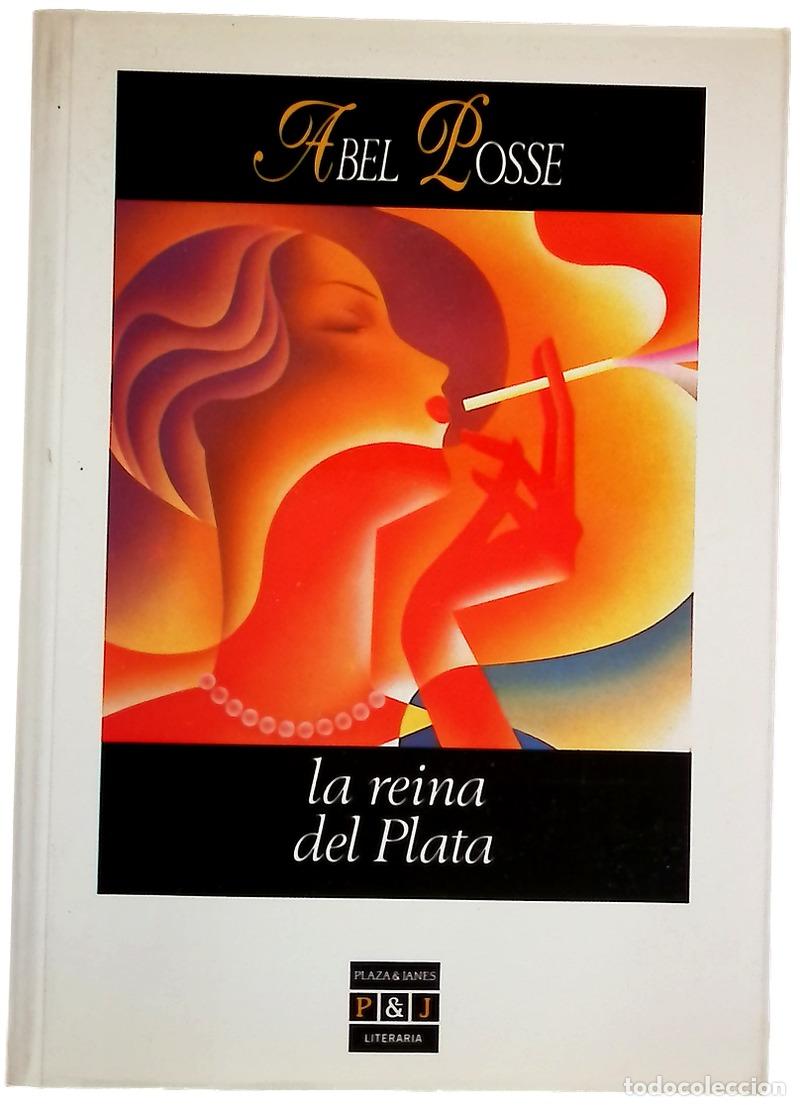 Libros: La reina del Plata - Posse, Abel