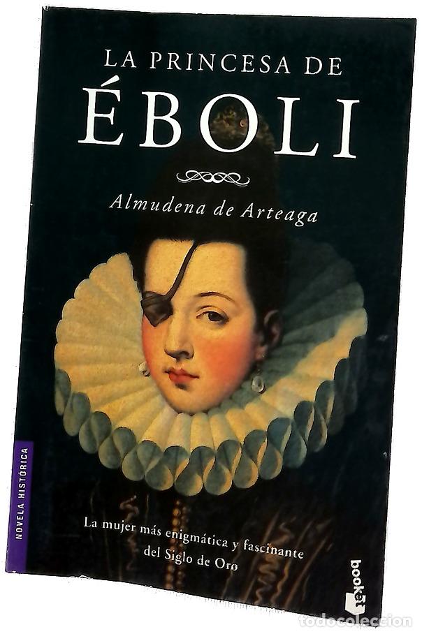 Libri di seconda mano: La princesa de &Eacute;boli - Almudena de Arteaga