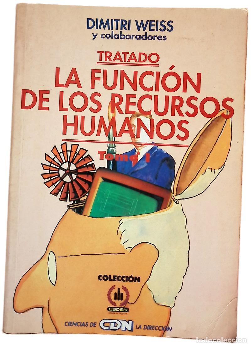 Libri di seconda mano: La funci&oacute;n de los recursos humanos, tomo I