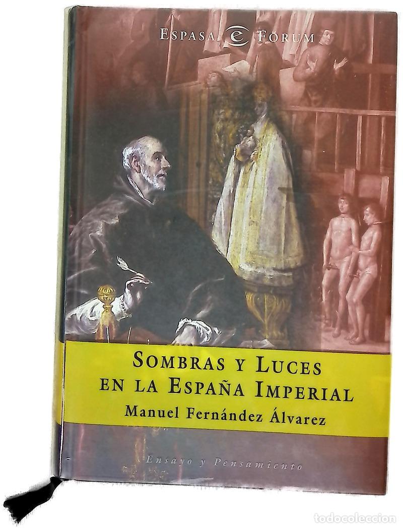 Libri di seconda mano: Sombras y luces en la Espa&ntilde;a Imperial