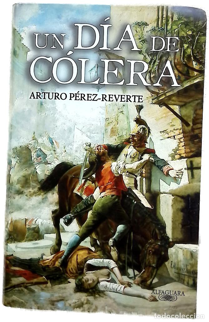 Libri di seconda mano: Un d&iacute;a de c&oacute;lera - P&eacute;rez-Reverte, Arturo