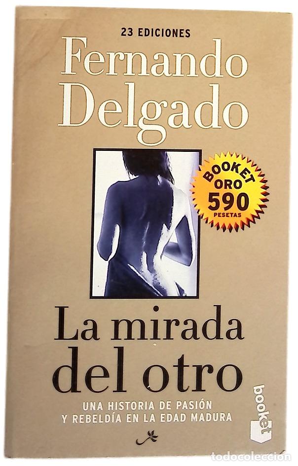Libri di seconda mano: La mirada del otro - Delgado, Fernando G