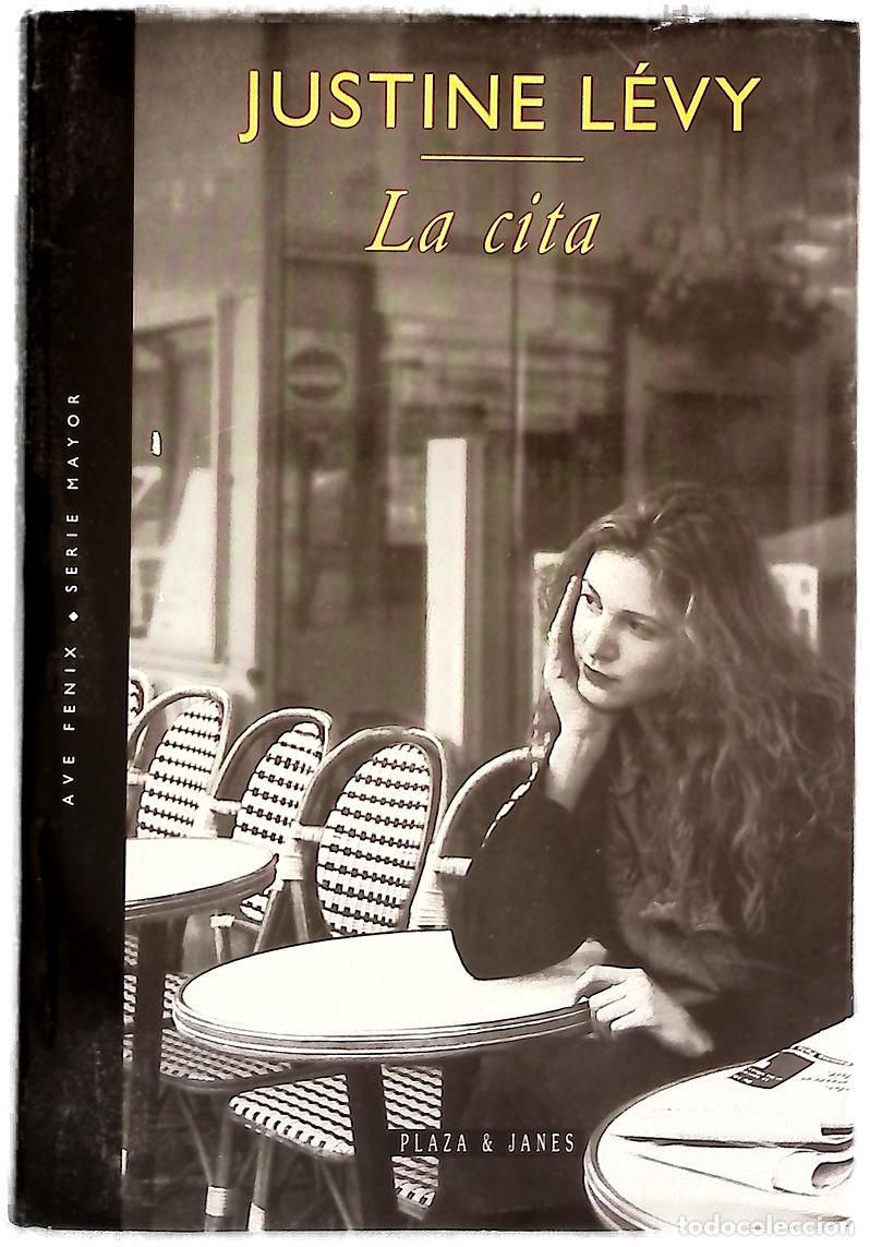 Libri di seconda mano: La cita - L&eacute;vy, Justine - Plaza y Janes