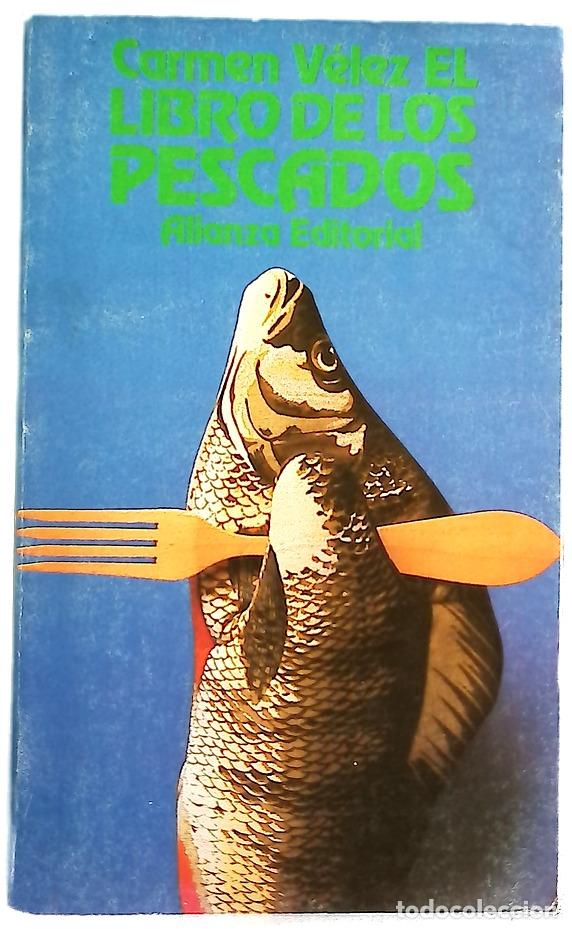 Libri di seconda mano: El libro de los pescados - V&eacute;lez, Carmen