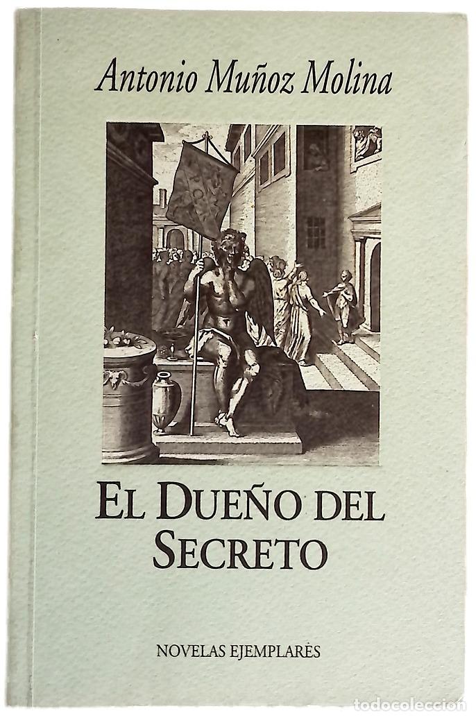 Libros: El due&ntilde;o del secreto - Mu&ntilde;oz Molina, Antonio