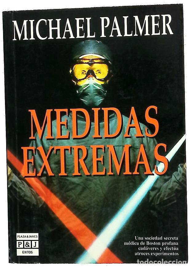 Libros: Medidas extremas - Palmer, Michael; Fuente, Ana Mar&iacute;a de la