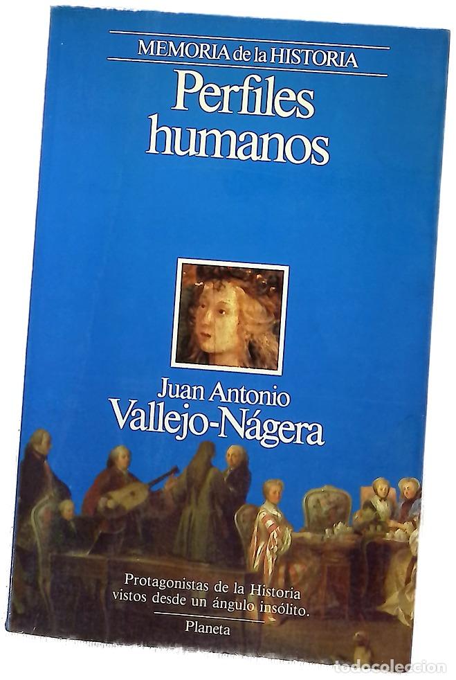 Libros: Perfiles humanos - Vallejo-N&aacute;gera, Juan Antonio