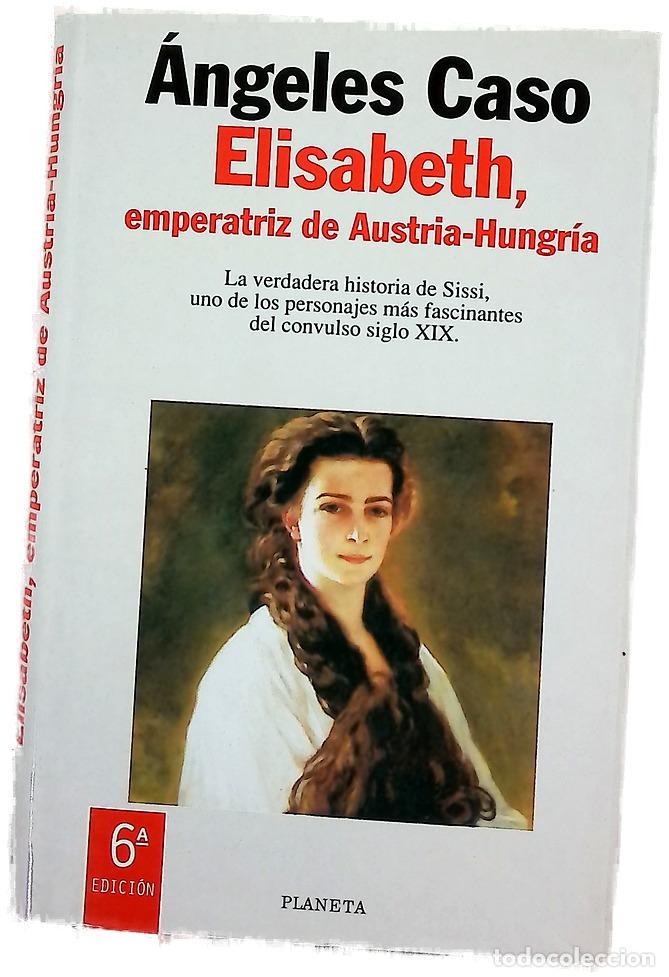 Libros: Elisabeth, emperatriz de Austria-Hungr&iacute;a o El hada maldita