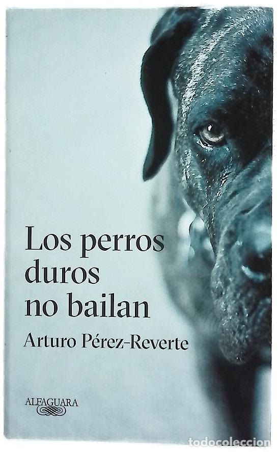 B&uuml;cher: Los perros duros no bailan