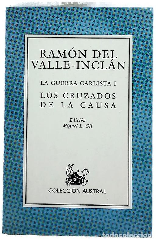 B&uuml;cher: Los cruzados de la causa - Valle-Incl&aacute;n, Ram&oacute;n del; Gil, Miguel L