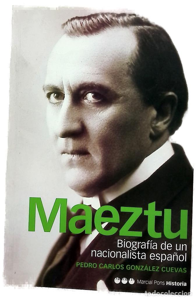 Libros: Maeztu biograf&iacute;a de un nacionalista espa&ntilde;ol