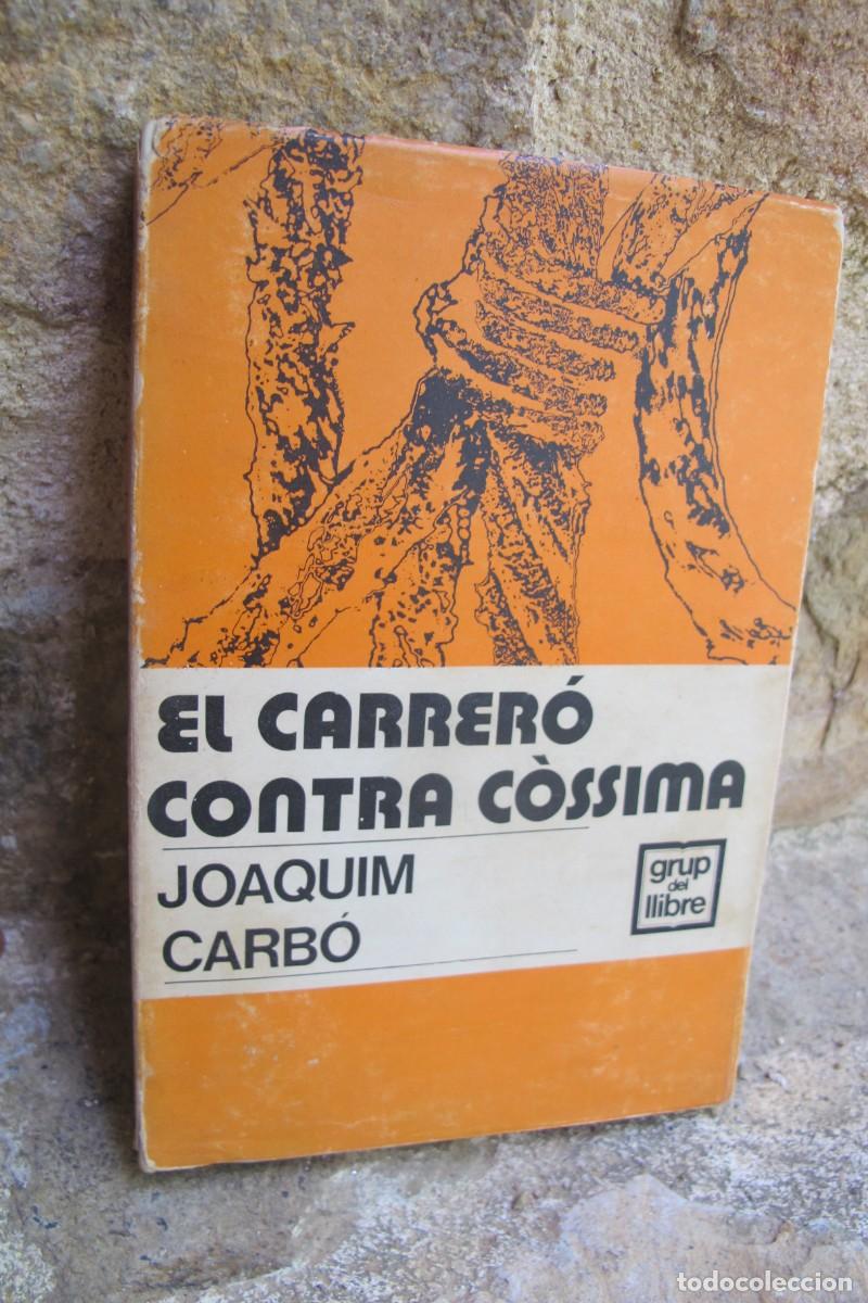 Libros: EL CARRERO CONTRA COSSIMA. JOAQUIM CARBO. 1969