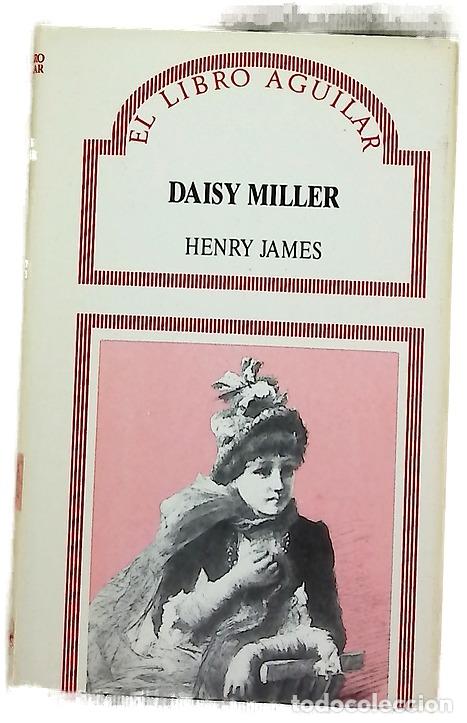 Libros: Daisy Miller - James, Henry; L&aacute;zaro Ros, Amando