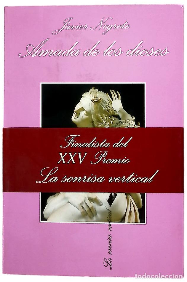 Libros: Amada de los dioses - Negrete, Javier