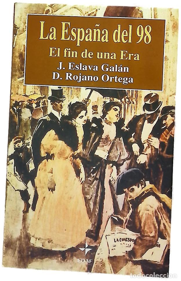 B&uuml;cher: La Espa&ntilde;a del 98 : el fin de una era