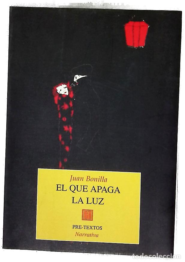 Livres: El que apaga la luz - Bonilla, Juan